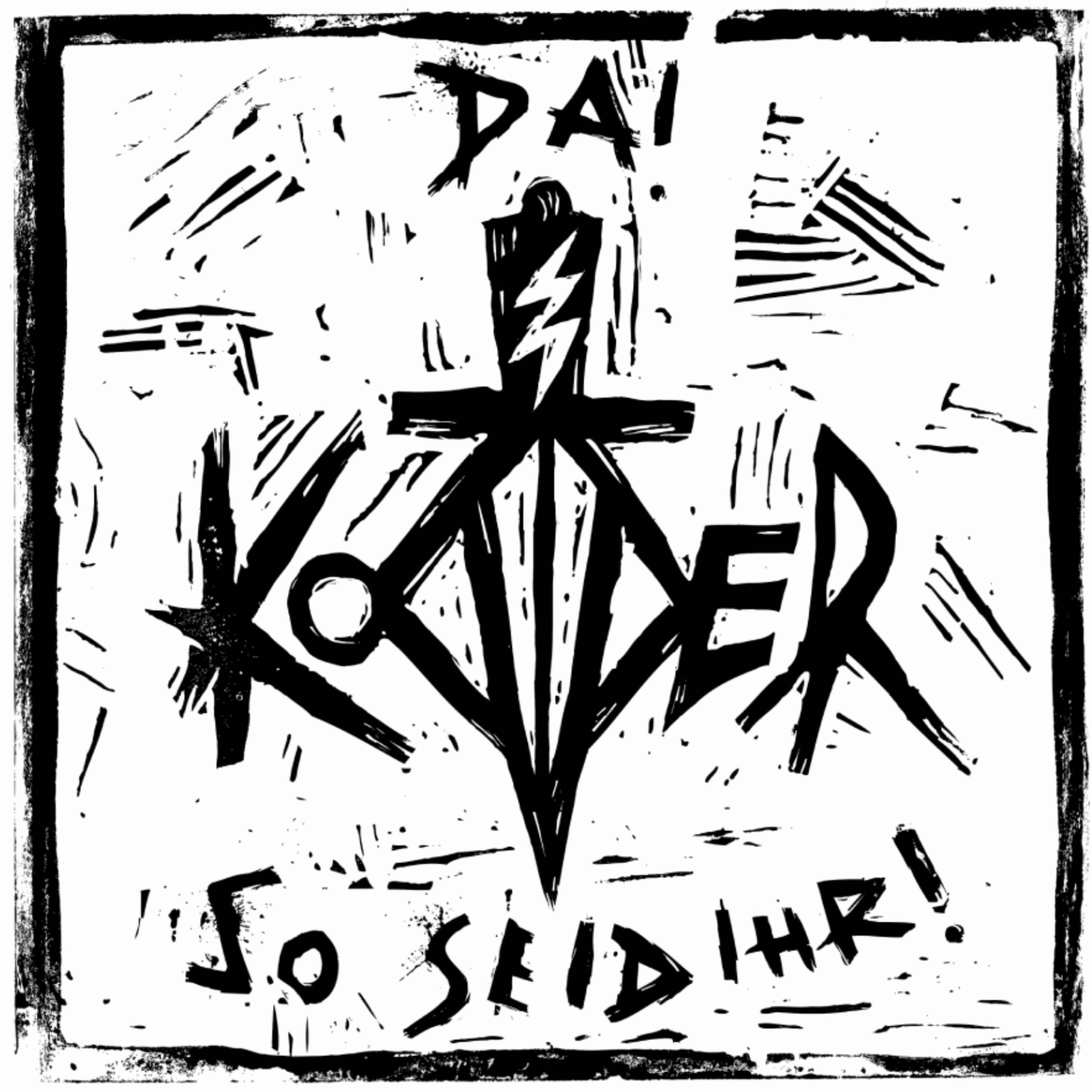 Kodder - Da! So seid ihr - 12" Vinyl/ T-Shirt Bundle