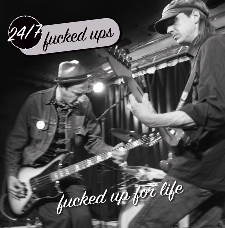 24/7 Fucked Ups - Fucked up for life - Vinyl