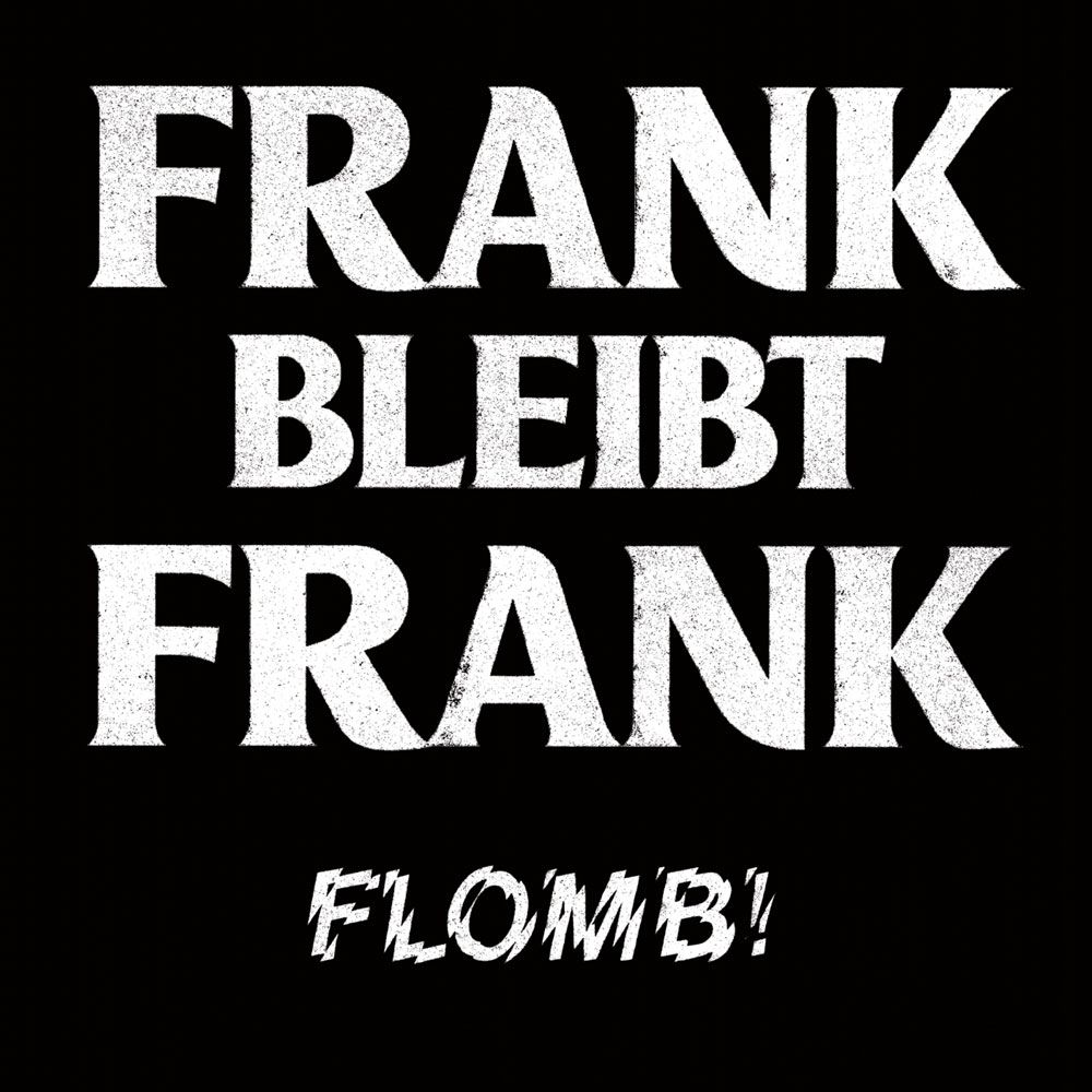 FLOMB! - Frank bleibt Frank - weißes Vinyl